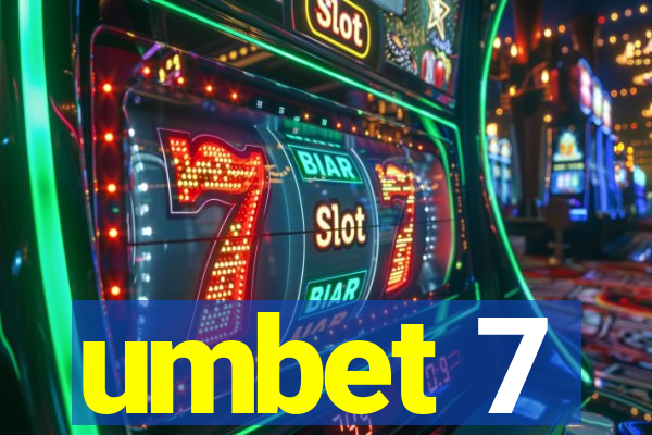 umbet 7